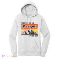 Someone In Oregon Loves Me Women's Hoodie thumb 0