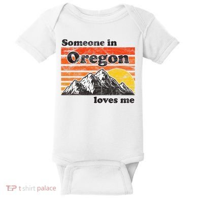 Someone In Oregon Loves Me Baby Bodysuit