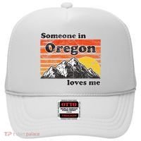 Someone In Oregon Loves Me Hat thumb 0