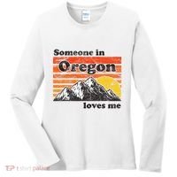 Someone In Oregon Loves Me Women's Long Sleeve Shirt thumb 0