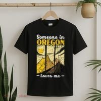 Someone In Oregon Loves Me Usa America Oregonians T-Shirt thumb 2