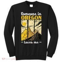 Someone In Oregon Loves Me USA America Oregonians Sweatshirt thumb 0