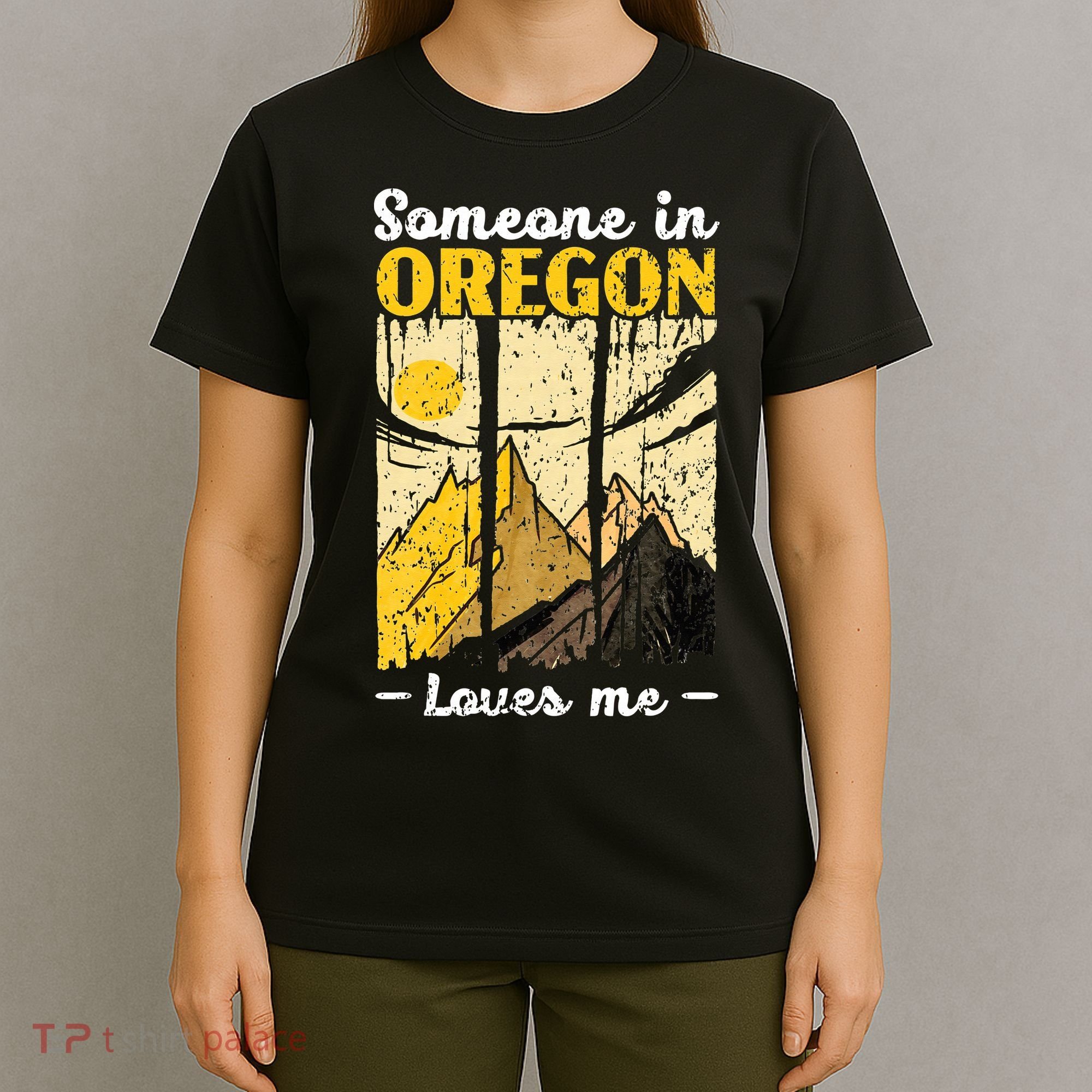Someone In Oregon Loves Me USA America Oregonians T-Shirt