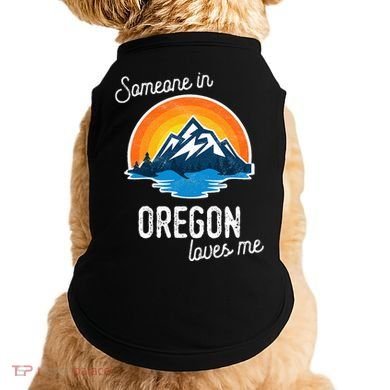 Someone In Oregon Loves Me Doggie Tank