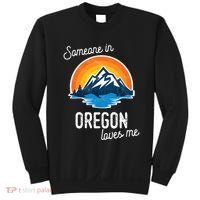 Someone In Oregon Loves Me Sweatshirt thumb 0