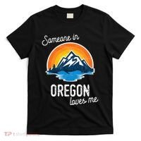 Someone In Oregon Loves Me T-Shirt thumb 0
