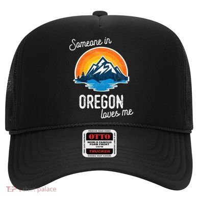 Someone In Oregon Loves Me Hat