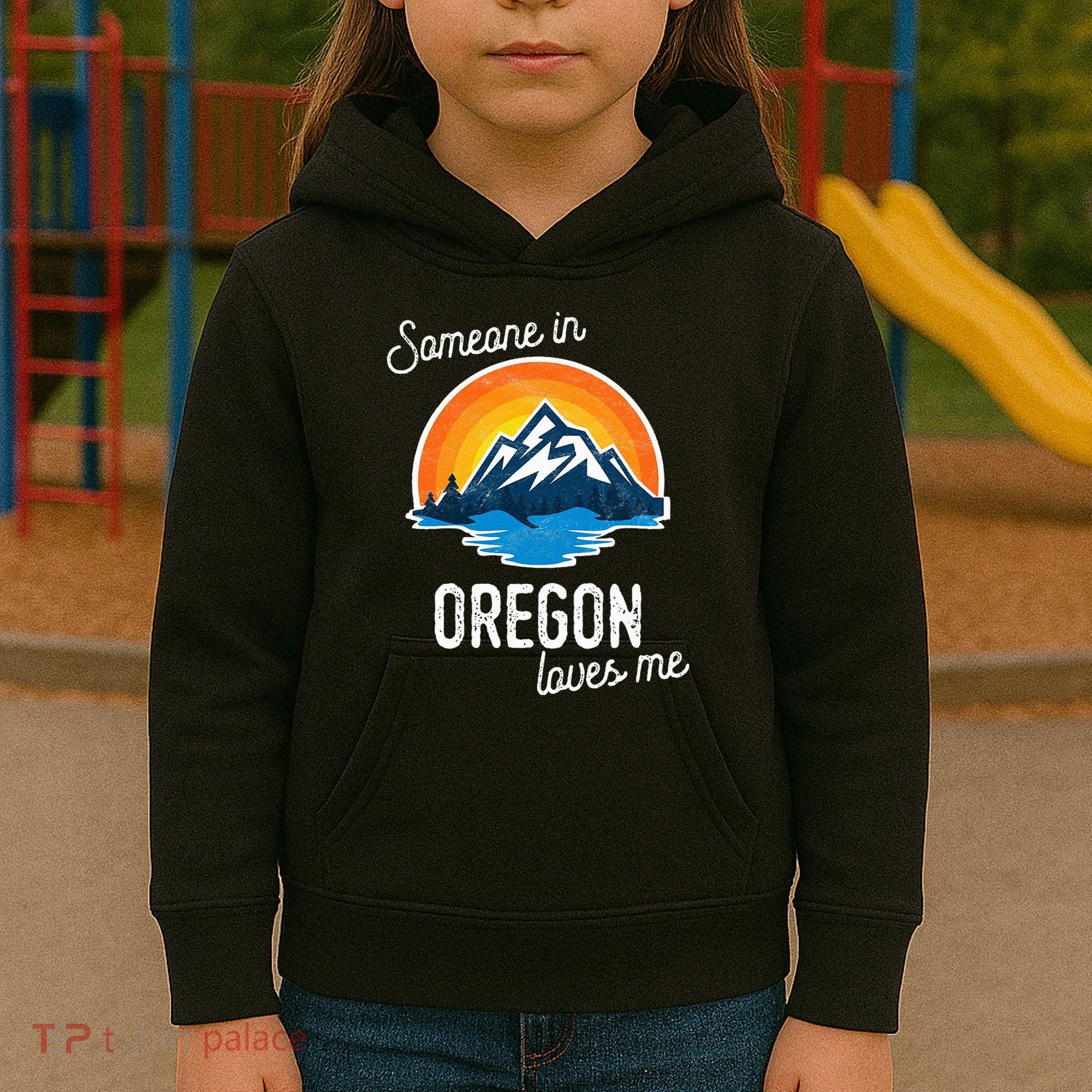 Someone In Oregon Loves Me Kids Hoodie