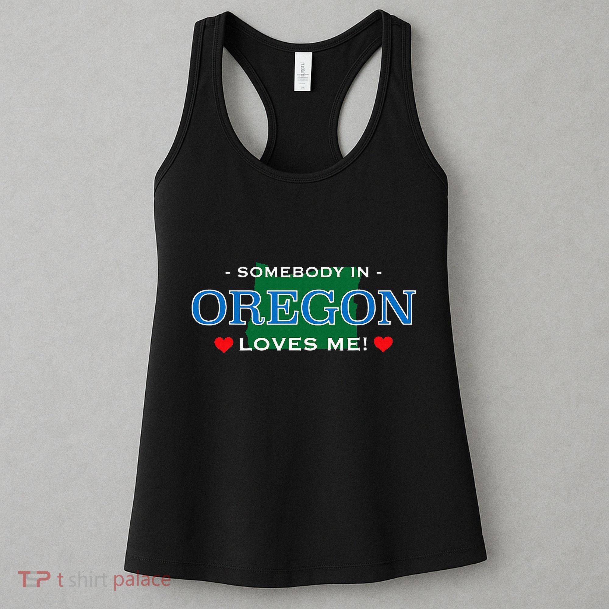 Someone In Oregon Loves Me Women's Tank Top