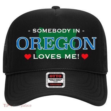 Someone In Oregon Loves Me Hat