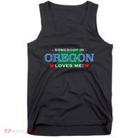 Someone In Oregon Loves Me Tank Top thumb 0