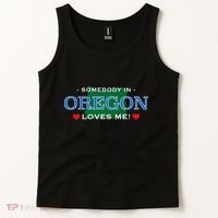 Someone In Oregon Loves Me Tank Top thumb 2
