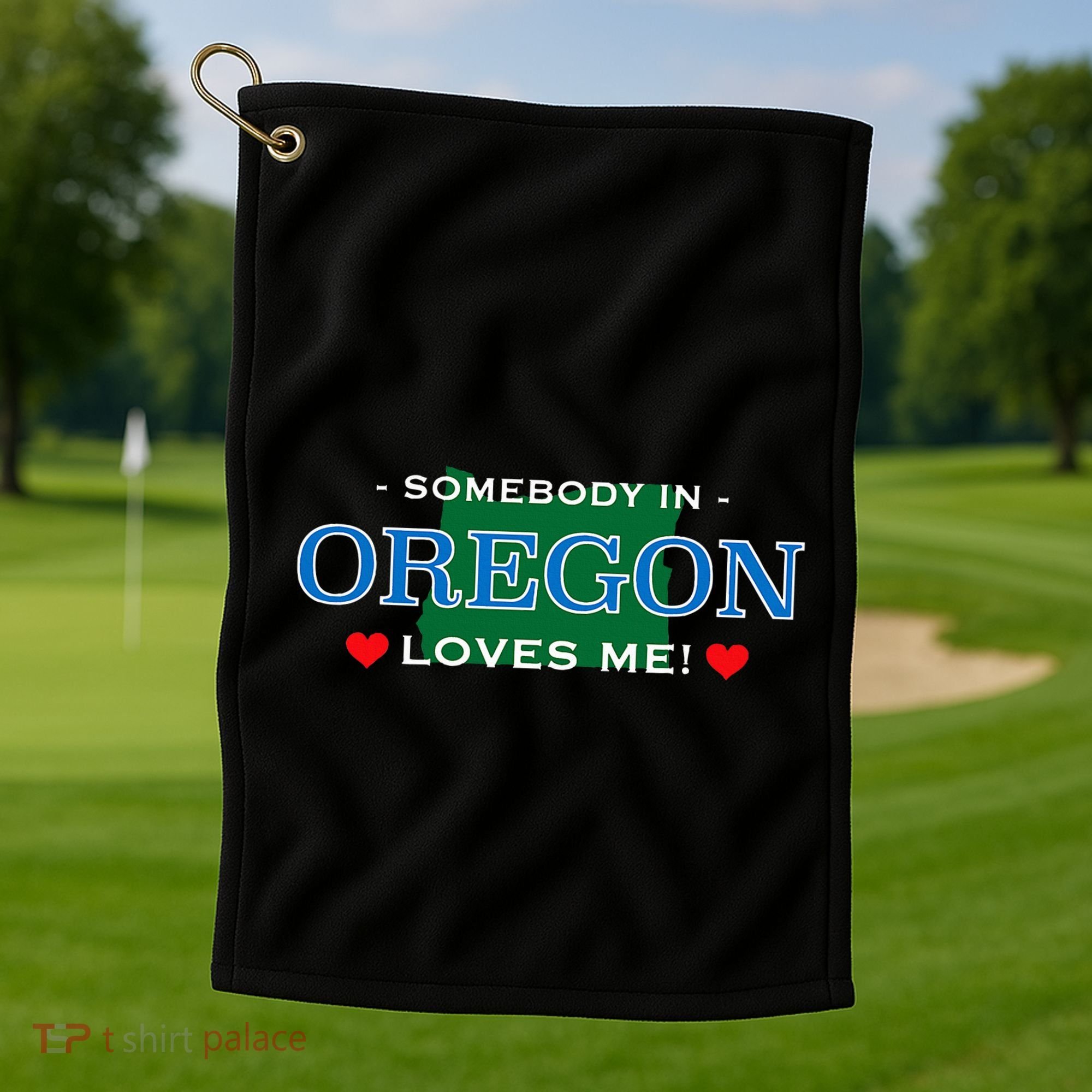 Someone In Oregon Loves Me Golf Towel