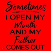 Sometimes I Open My Mouth And My Father Comes Out Gift Santa Hat thumb 1