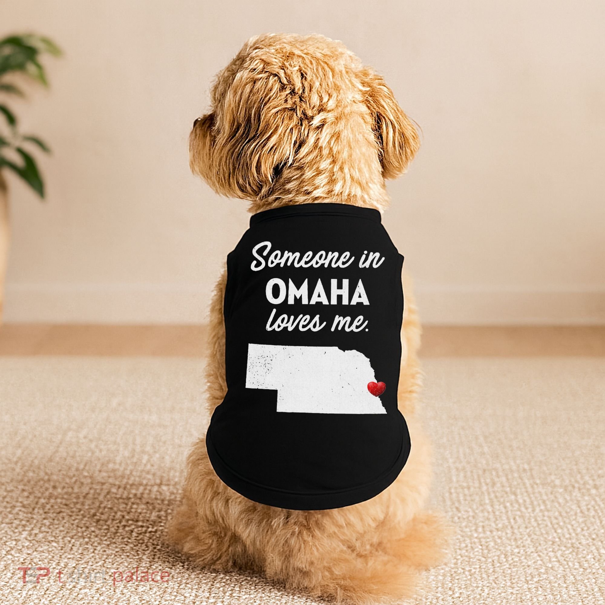 Someone In Omaha Loves Me Omaha Nebraska Doggie Tank