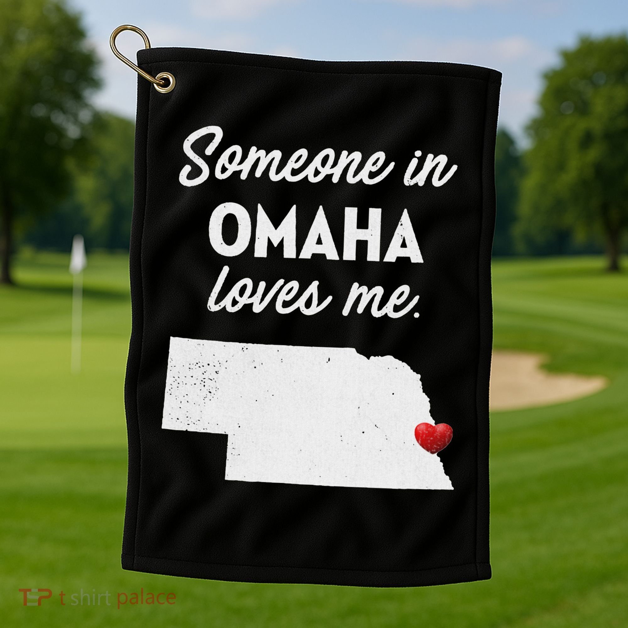 Someone In Omaha Loves Me Omaha Nebraska Golf Towel