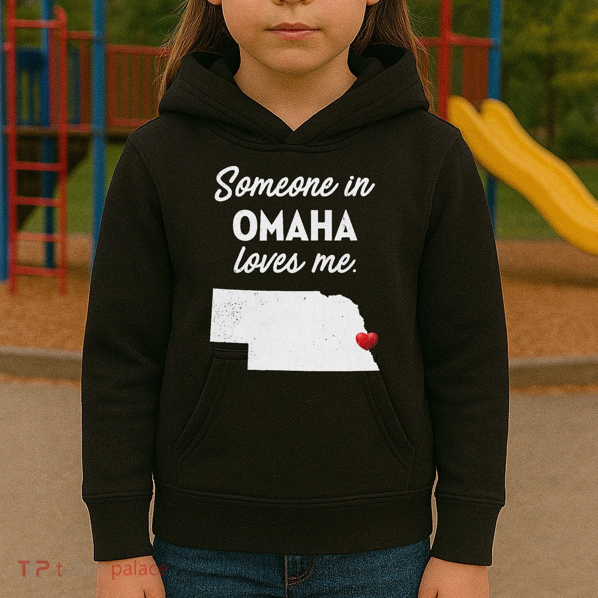 Someone In Omaha Loves Me Omaha Nebraska Kids Hoodie