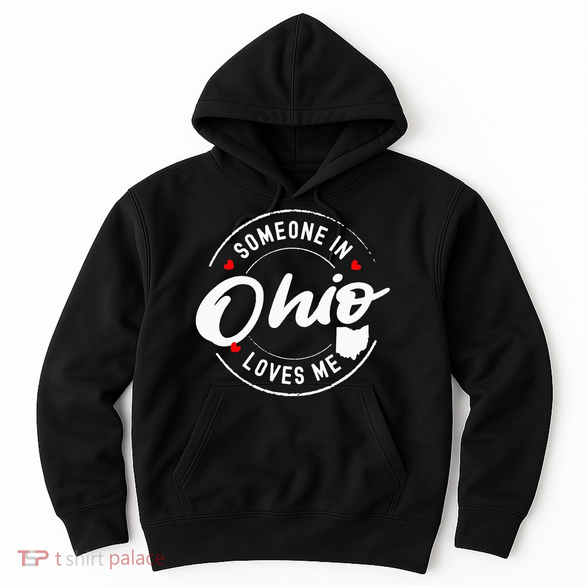 Someone in Ohio Loves Me Hoodie