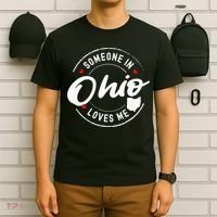 Someone in Ohio Loves Me T-Shirt thumb 6