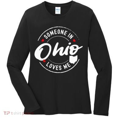 Someone in Ohio Loves Me Women's Long Sleeve Shirt