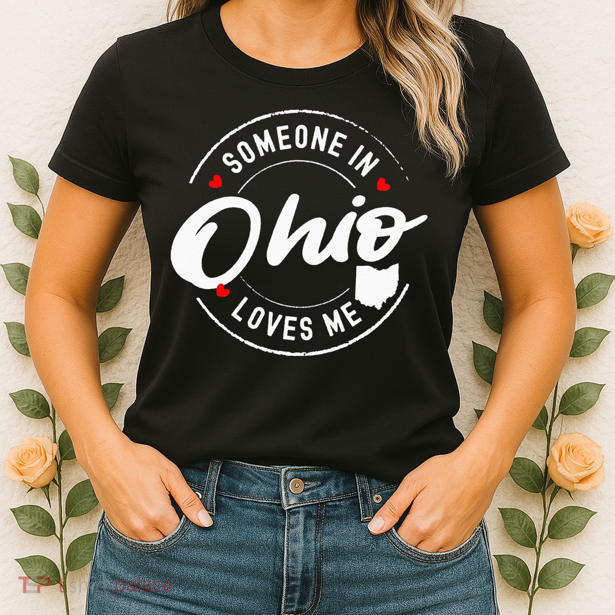 Someone in Ohio Loves Me Women's T-Shirt