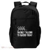 Shhh… IM Only Talking To God Today Funny Christian Saying Backpack thumb 0