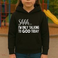 Shhh… IM Only Talking To God Today Funny Christian Saying Kids Hoodie thumb 3