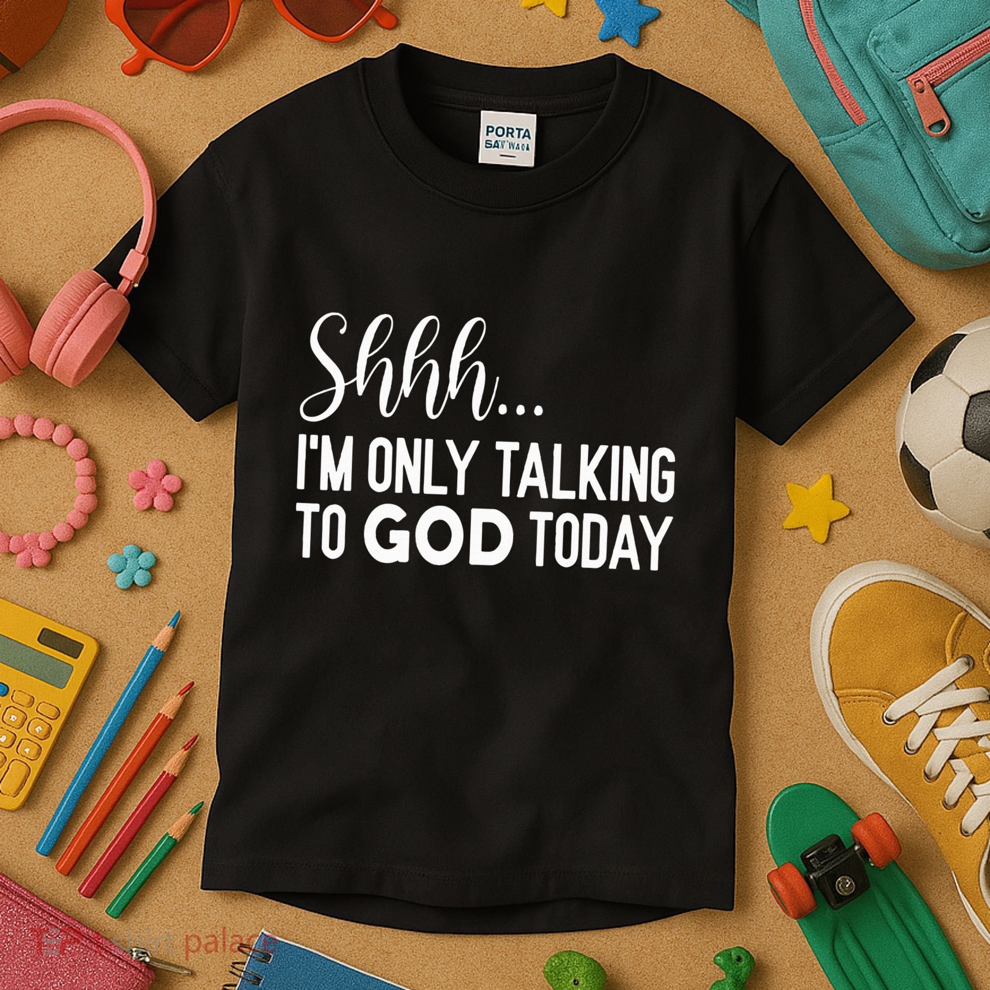 Shhh… IM Only Talking To God Today Funny Christian Saying Kids T-Shirt