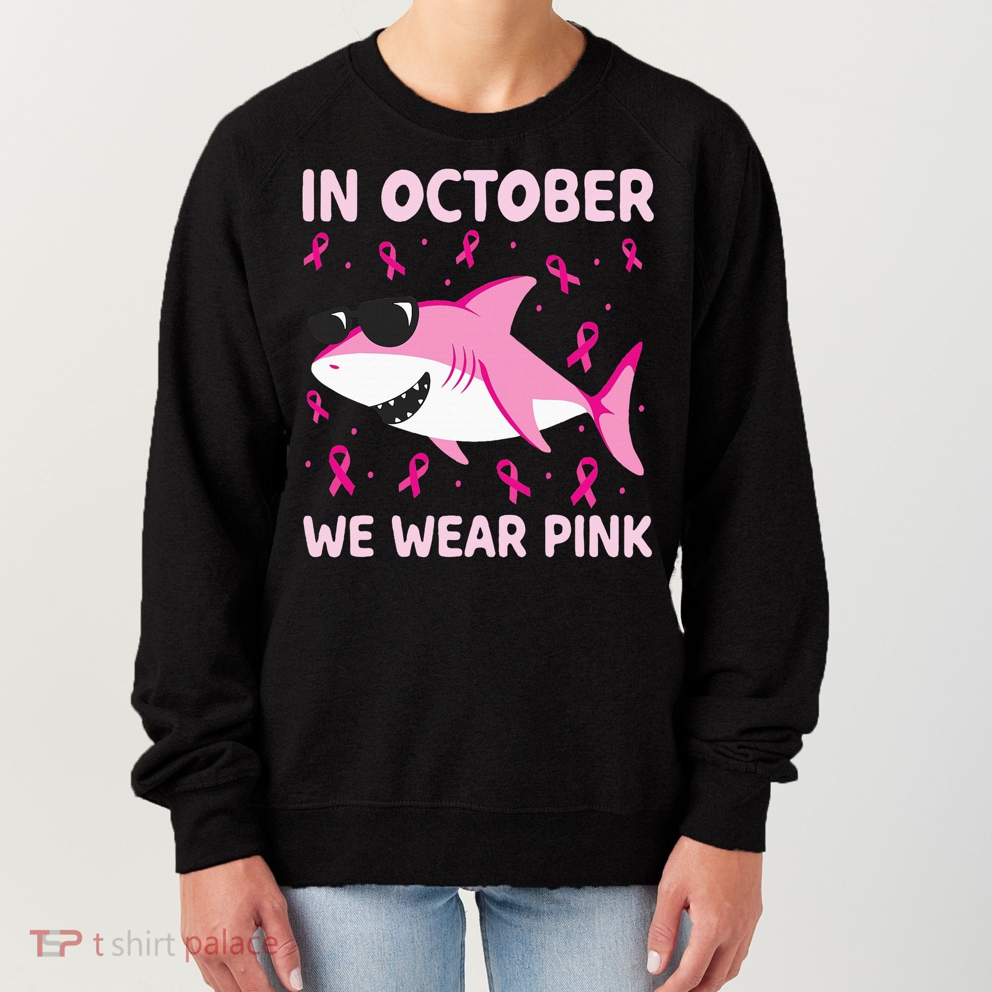 Shark In October We Wear P.I.N.K Breast Cancer Women's Sweatshirt