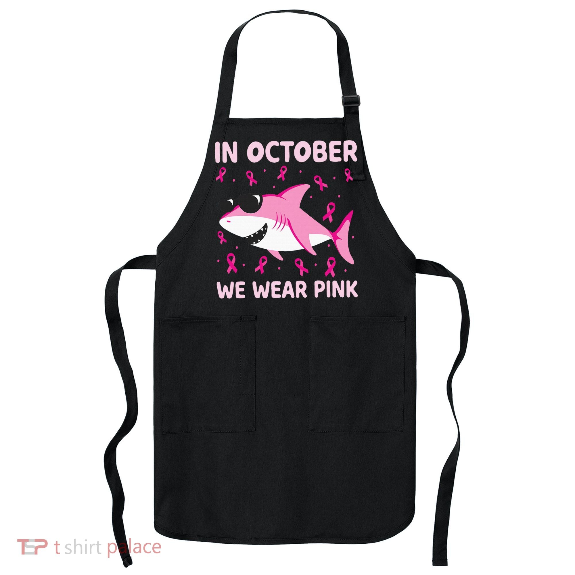 Shark In October We Wear P.I.N.K Breast Cancer Apron