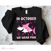 Shark In October We Wear P.I.N.K Breast Cancer Sweatshirt thumb 2