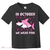 Shark In October We Wear P.I.N.K Breast Cancer Toddler T-Shirt thumb 0