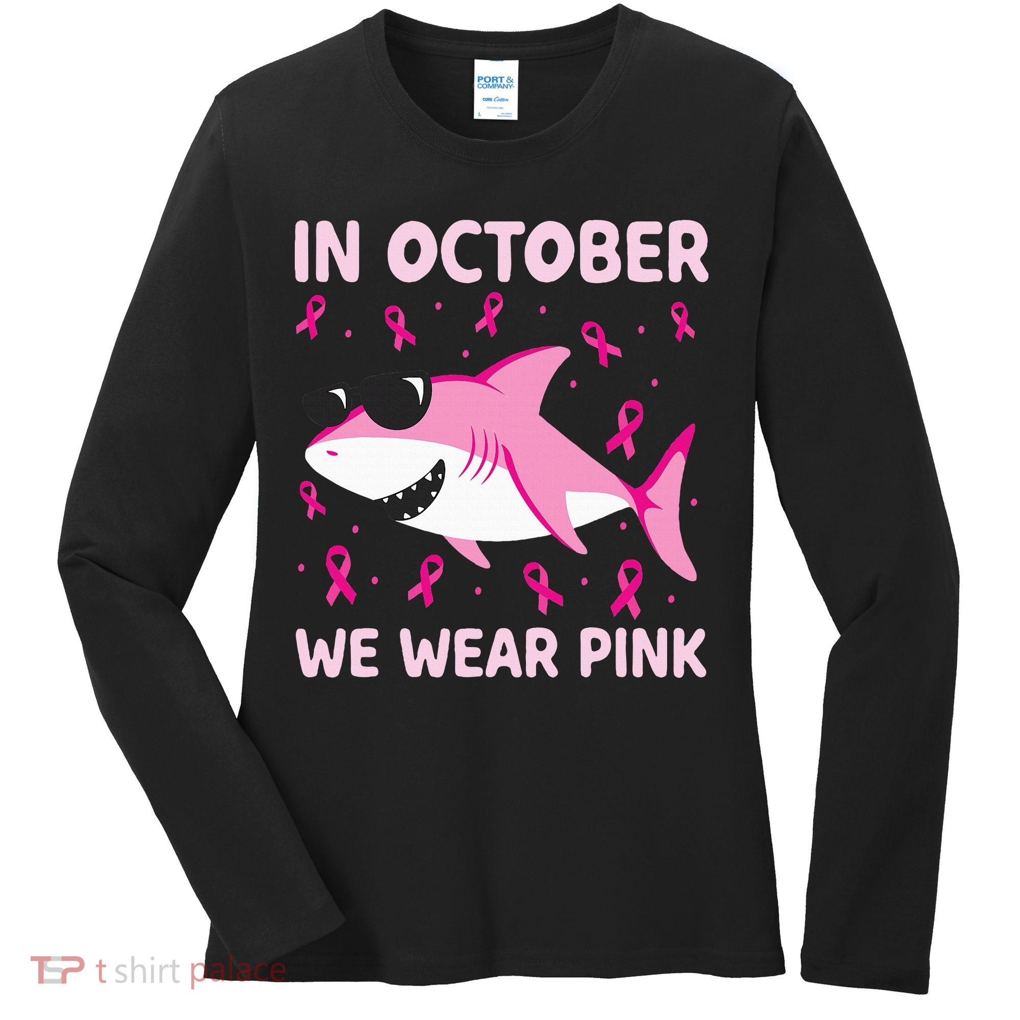 Shark In October We Wear P.I.N.K Breast Cancer Women's Long Sleeve Shirt