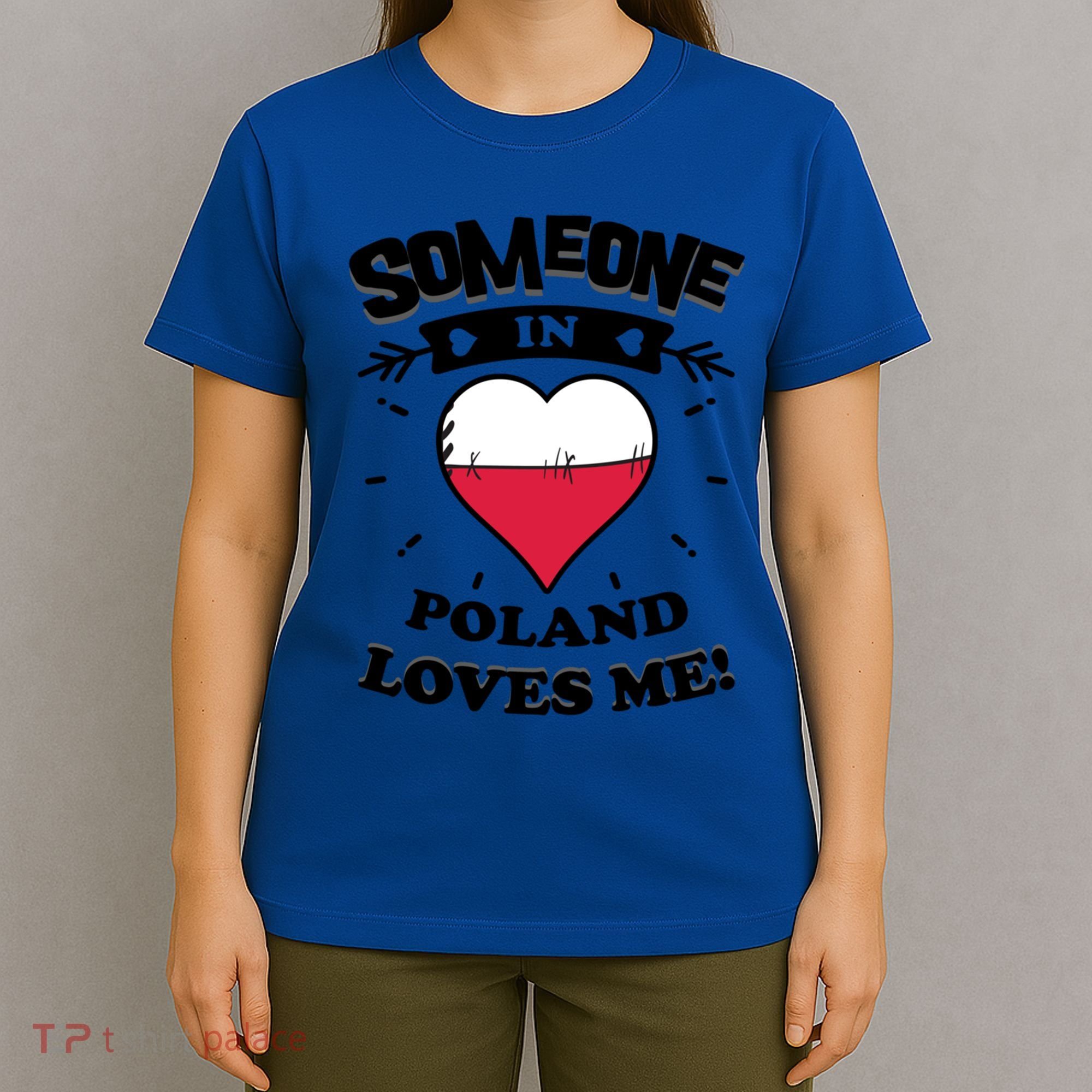 Someone In Poland Loves Me Polish Flag Heart Gift T-Shirt