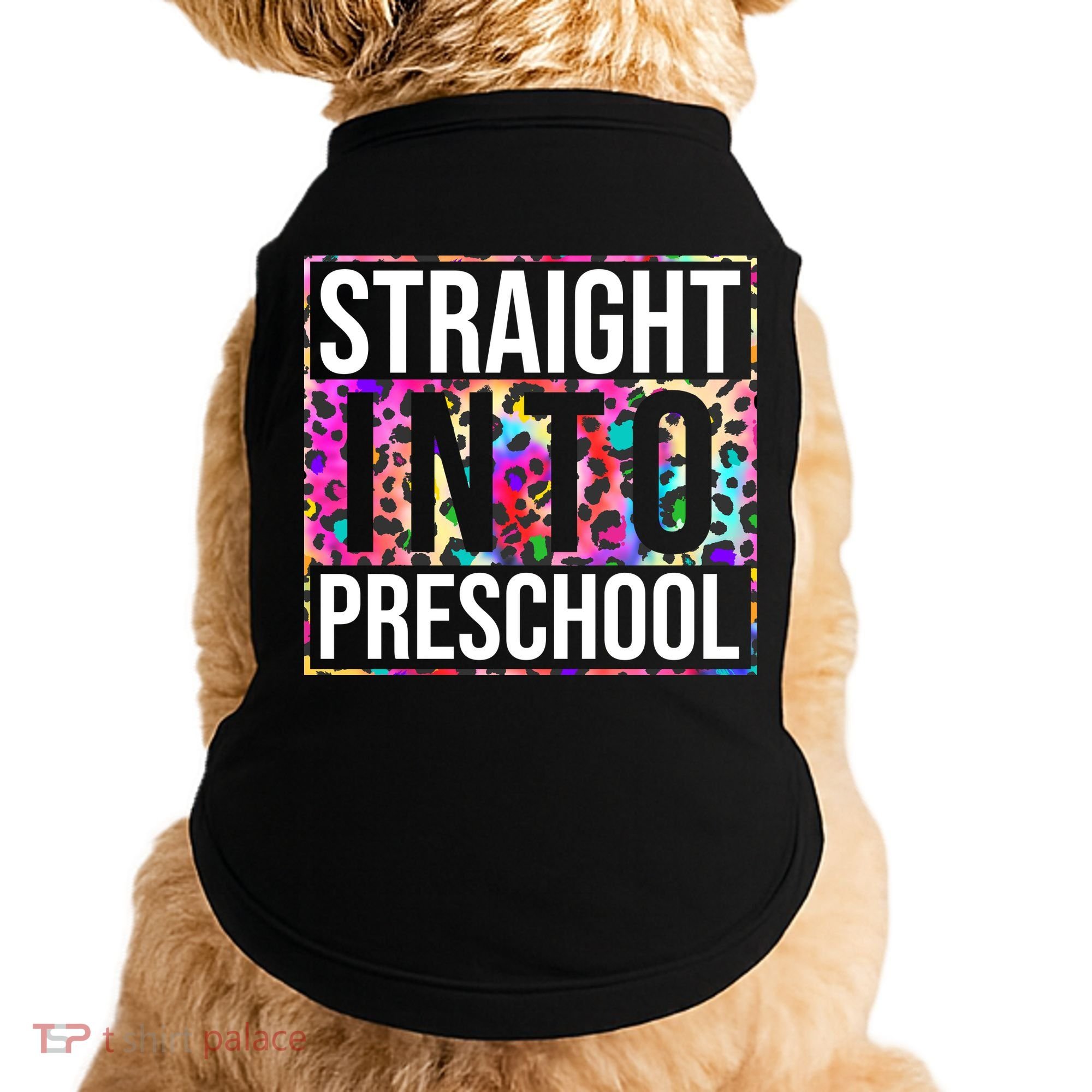 Straight Into Preschool Funny Cute Pre School Doggie Tank