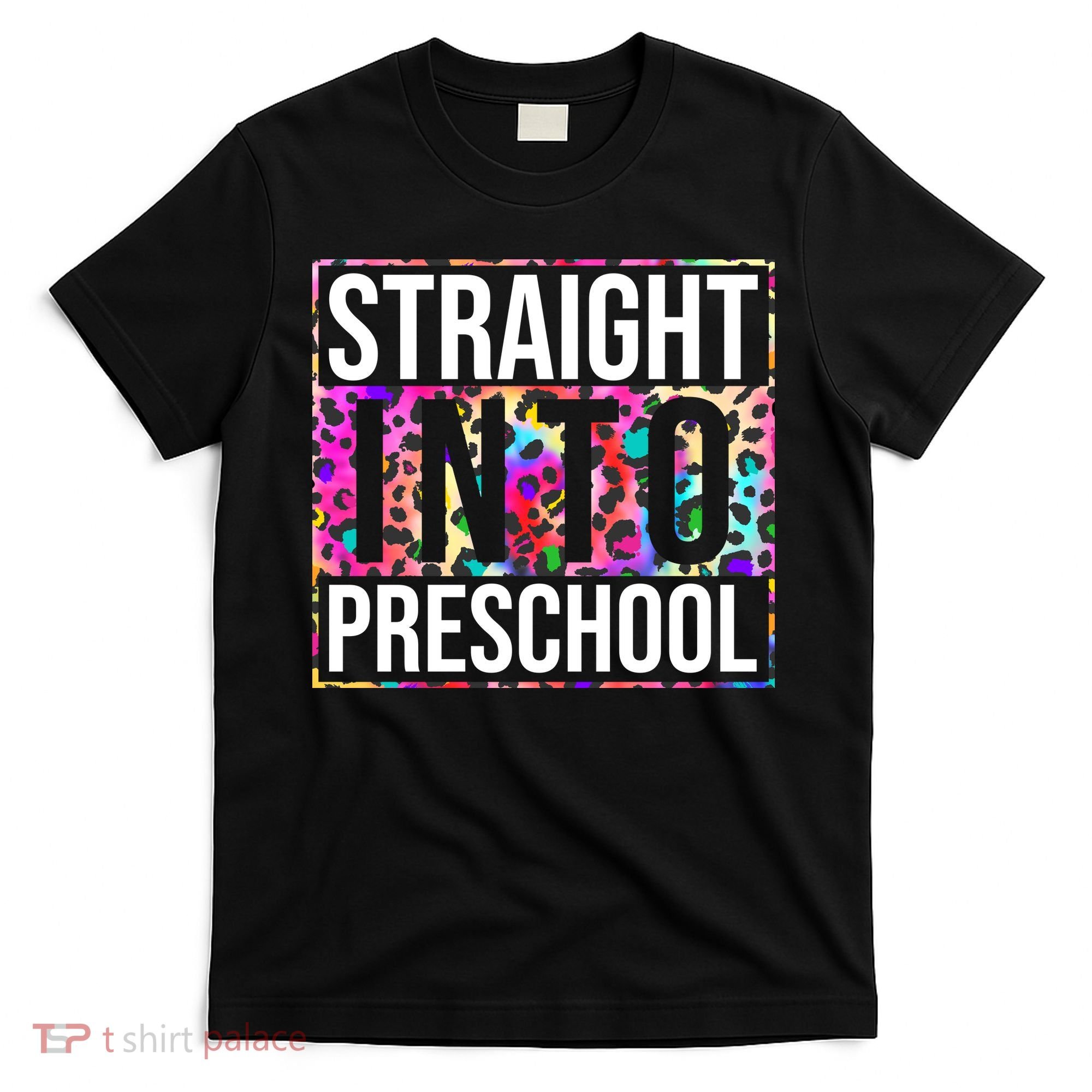 Straight Into Preschool Funny Cute Pre School T-Shirt