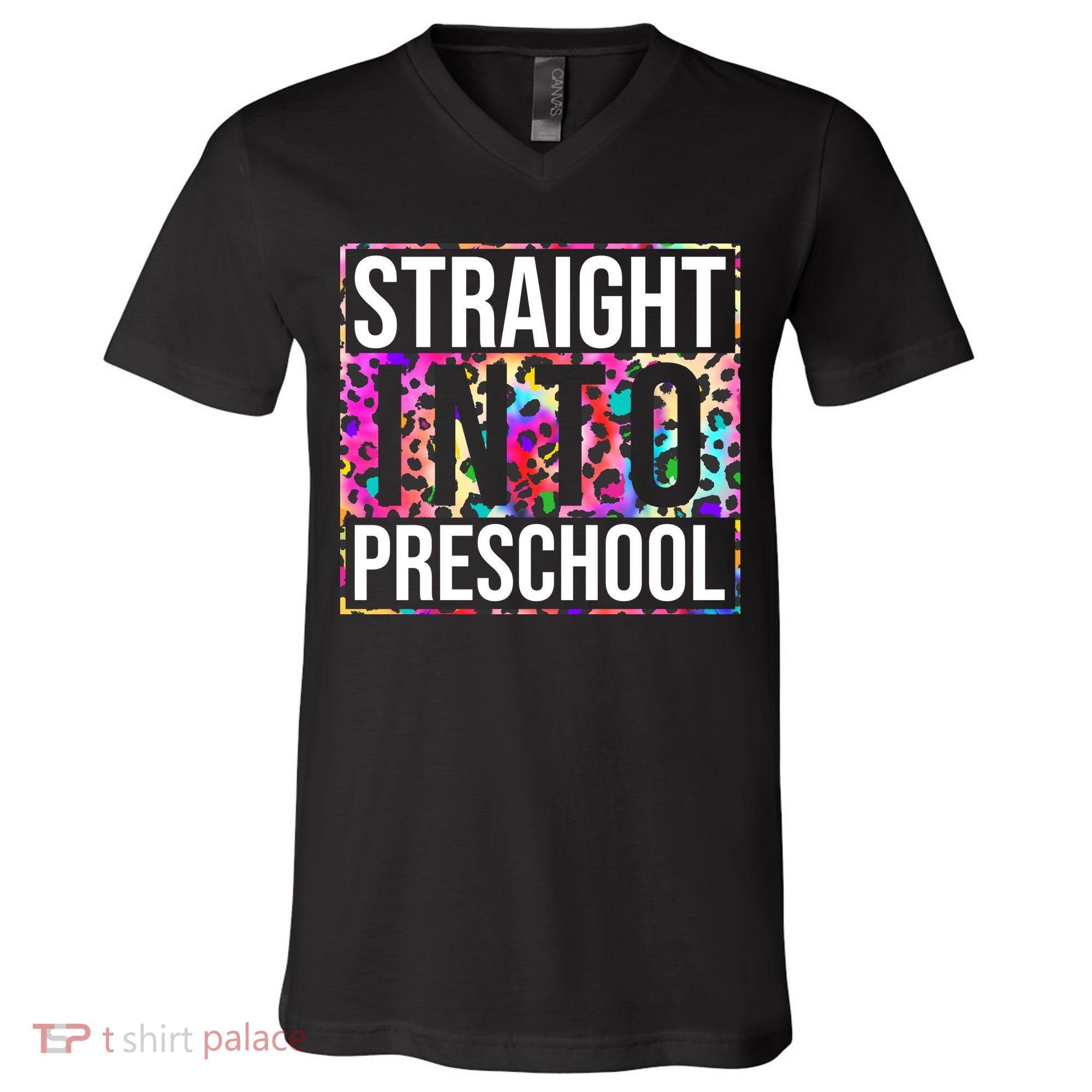 Straight Into Preschool Funny Cute Pre School V-Neck T-Shirt