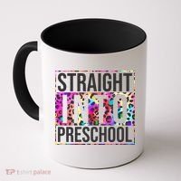 Straight Into Preschool Funny Cute Pre School Coffee Mug thumb 0