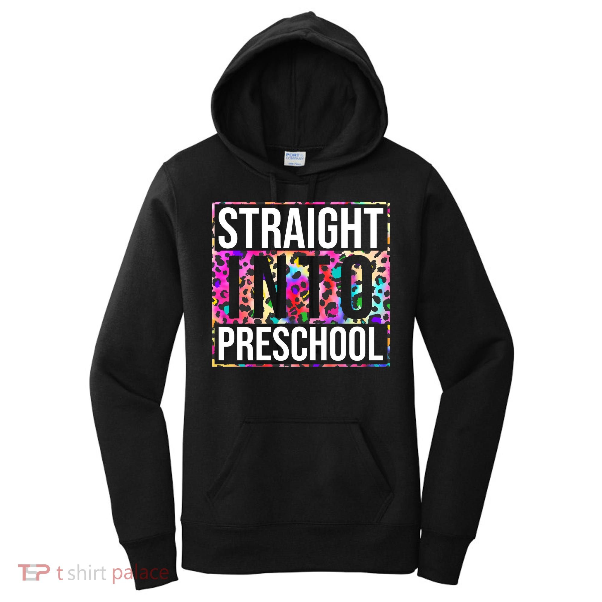 Straight Into Preschool Funny Cute Pre School Women's Hoodie