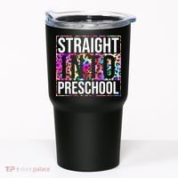 Straight Into Preschool Funny Cute Pre School Tumbler thumb 0