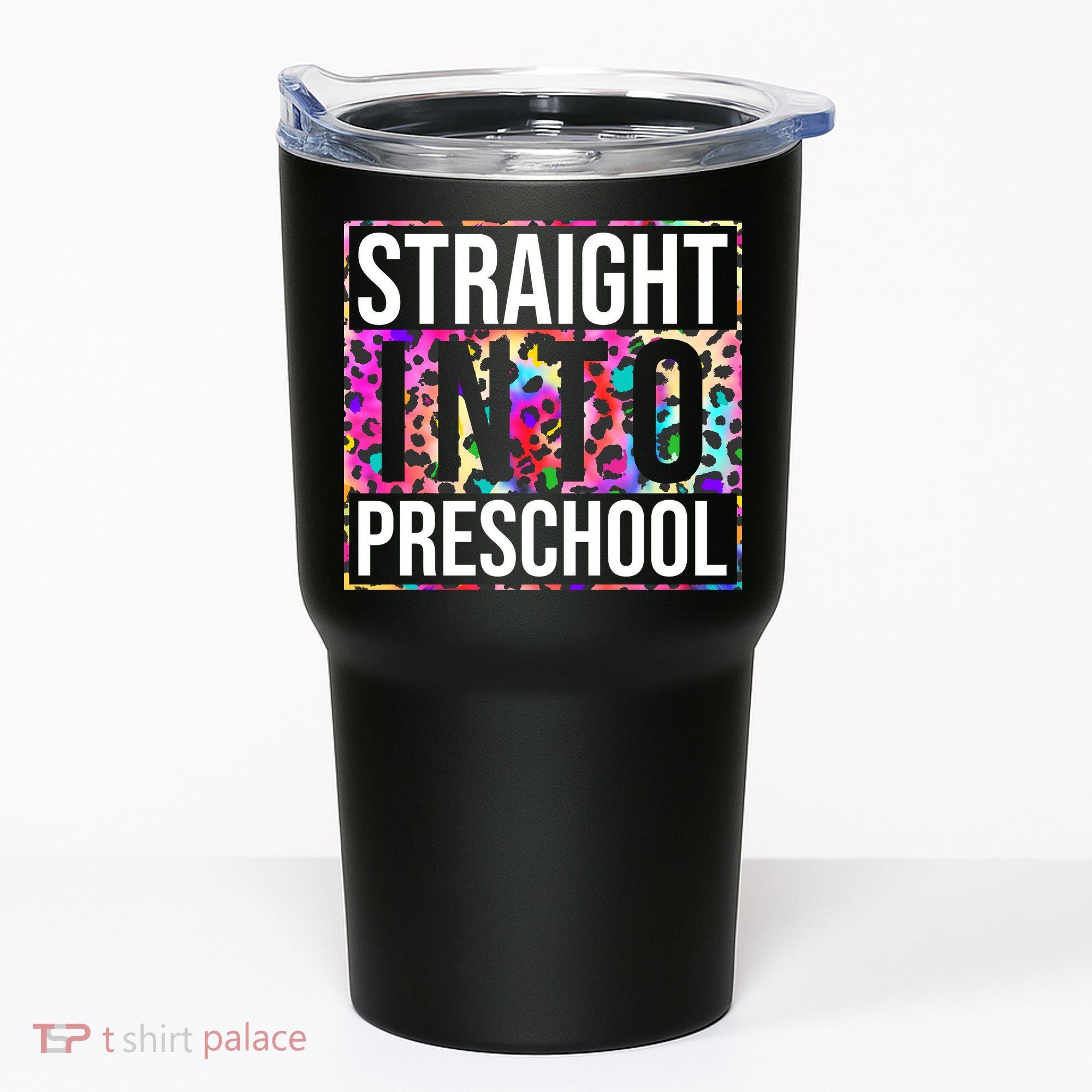 Straight Into Preschool Funny Cute Pre School Tumbler