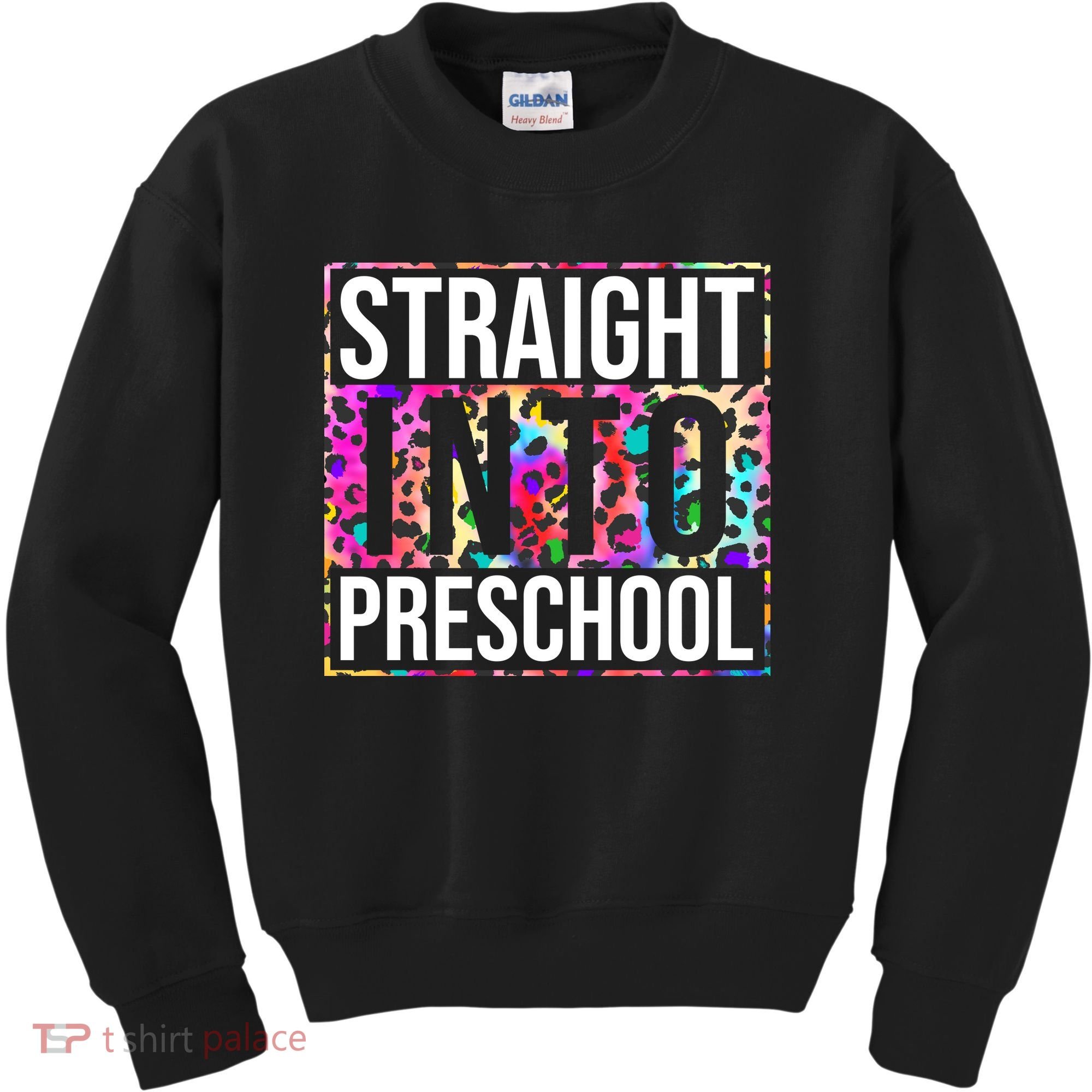 Straight Into Preschool Funny Cute Pre School Kids Sweatshirt