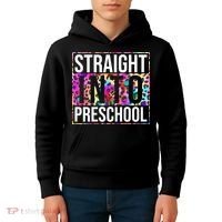Straight Into Preschool Funny Cute Pre School Kids Hoodie thumb 4