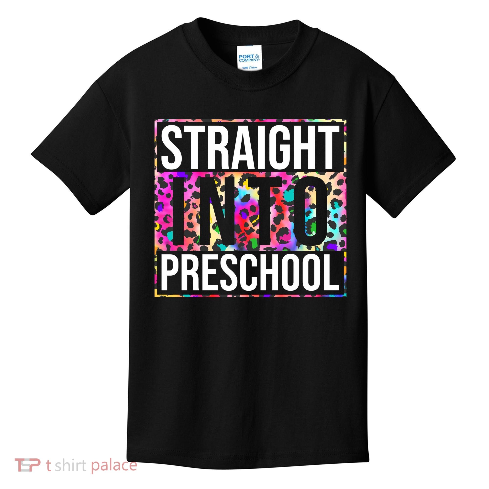 Straight Into Preschool Funny Cute Pre School Kids T-Shirt