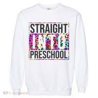 Straight Into Preschool Funny Cute Pre School Garment-Dyed Sweatshirt thumb 0