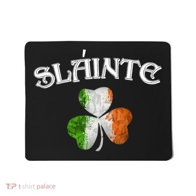 Slainte Irish Patrick Day Mousepad
