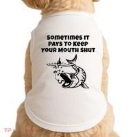 Sometimes It Pays To Keep Your Mouth Shut Funny Fishing Doggie Tank thumb 0