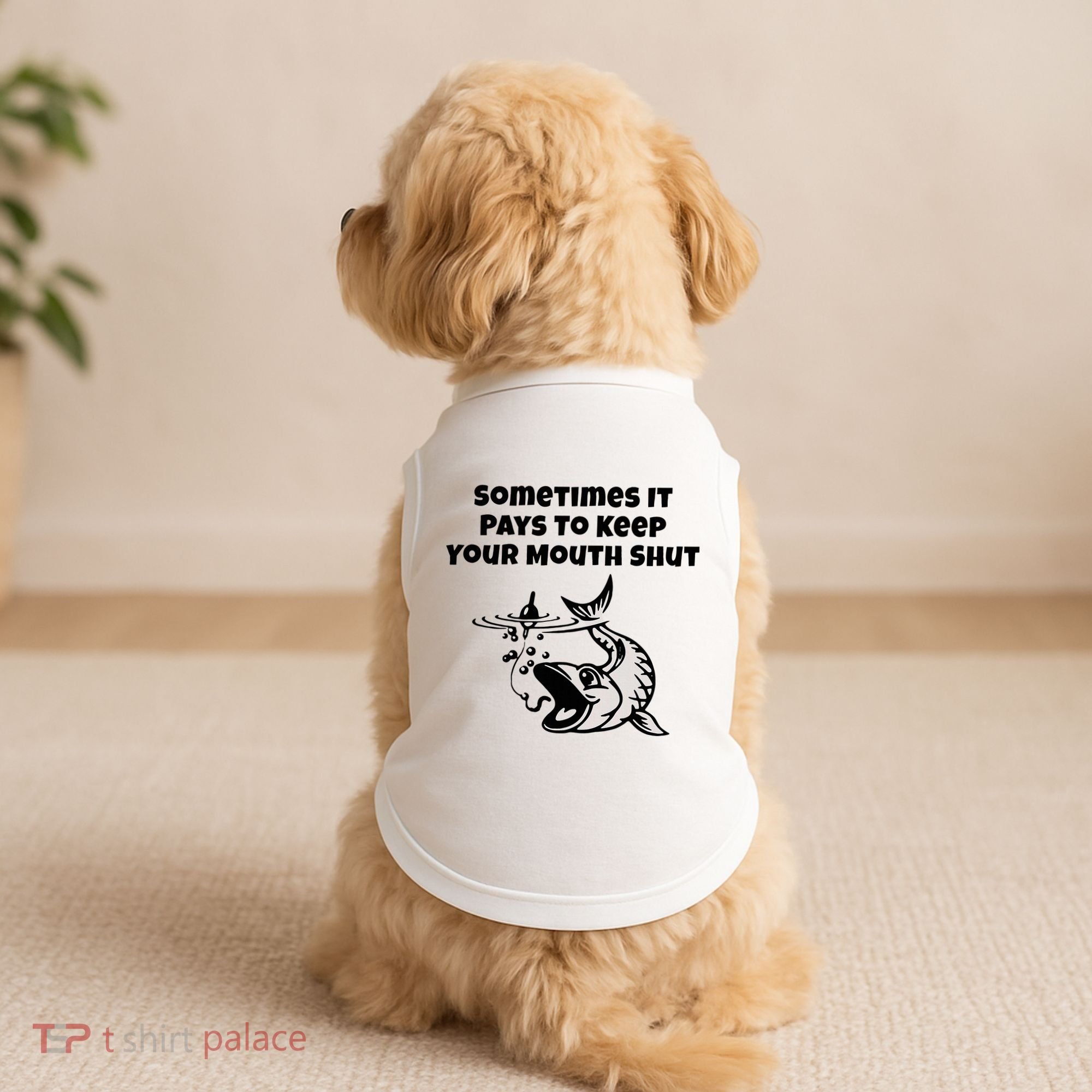 Sometimes It Pays To Keep Your Mouth Shut Funny Fishing Doggie Tank