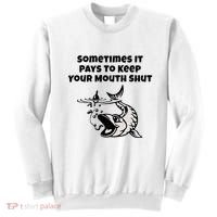 Sometimes It Pays To Keep Your Mouth Shut Funny Fishing Sweatshirt thumb 0
