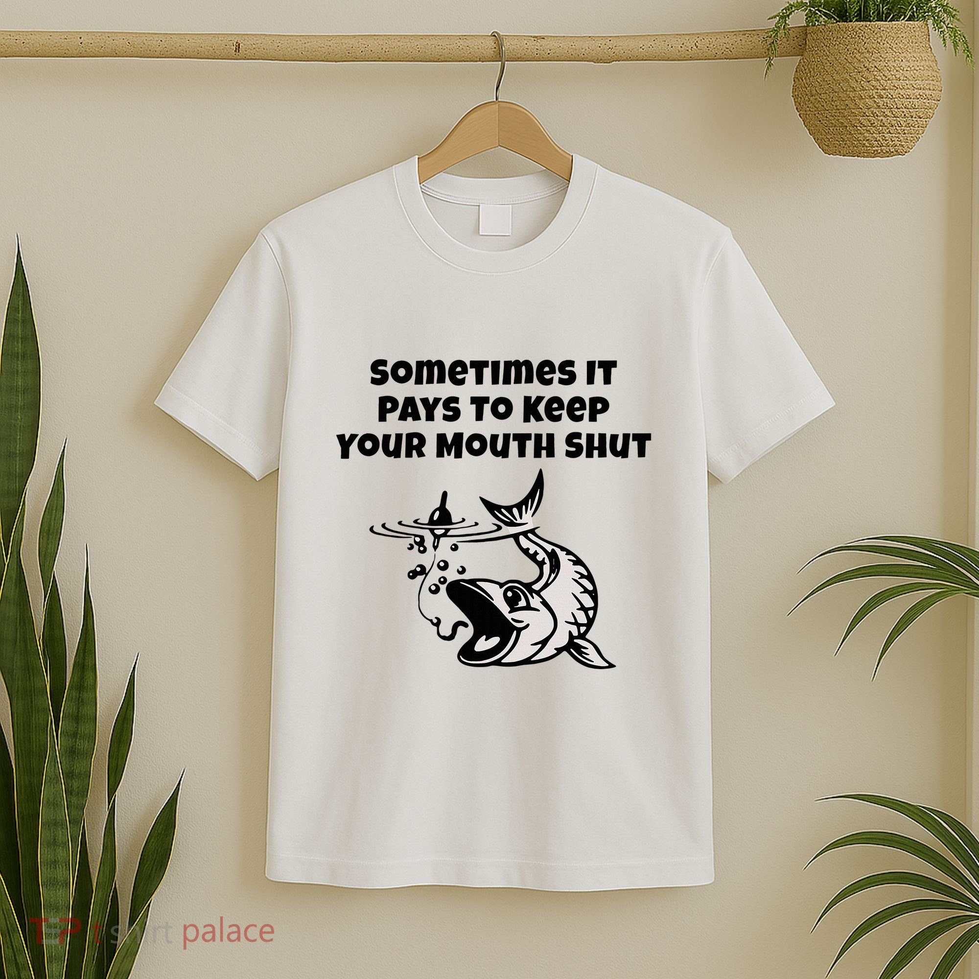 Sometimes It Pays To Keep Your Mouth Shut Funny Fishing T-Shirt